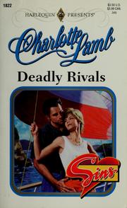 Cover of: Deadly Rivals (Top Author/Sins) by Charlotte Lamb