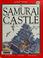 Cover of: A samurai castle