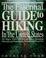 Cover of: The essential guide to hiking in the United States