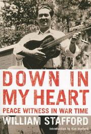 Cover of: Down in My Heart: Peace Witness in War Time (Northwest Reprints)