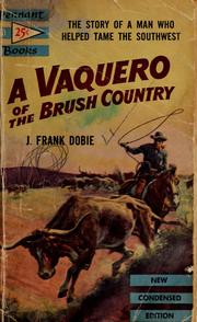 Cover of: A vaquero of the brush country