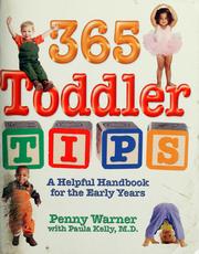 Cover of: 365 Toddler Tips : A Helpful Handbook for the Early Years