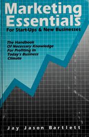 Cover of: Marketing essentials for start-ups & new businesses | Jay Jason Bartlett