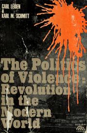 Cover of: The politics of violence: revolution in the modern world