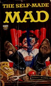 Cover of: William M. Gaines's The self-made Mad by William M. Gaines