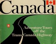 Cover of: Canada: adventure tours off the Trans-Canada Highway