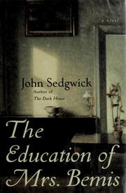 Cover of: The education of Mrs. Bemis | Sedgwick, John