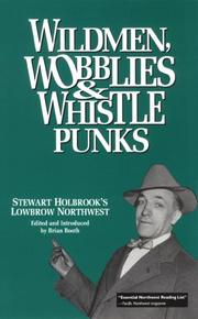 Cover of: Wildmen, Wobblies & Whistle Punks by Stewart Hall Holbrook