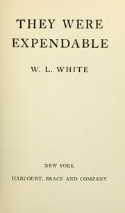 Cover of: They were expendable by William Lindsay White