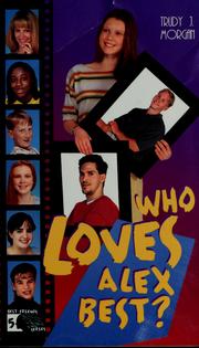 Cover of: Who loves Alex best?