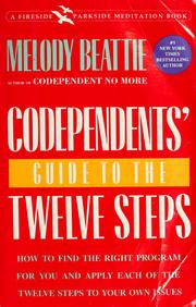 Cover of: Codependents' guide to the Twelve Steps by Melody Beattie