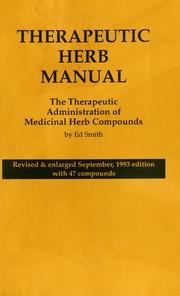 Cover of: Therapeutic herb manual: the therapeutic administration of medicinal herb compounds