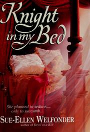 Cover of: Knight in my bed by Sue-Ellen Welfonder
