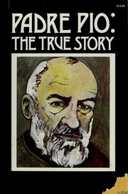 Cover of: Padre Pio, the true story by Bernard Ruffin