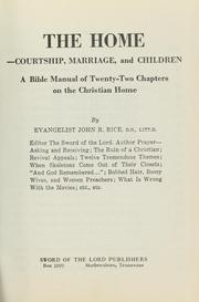 Cover of: The home-- courtship, marriage, and children