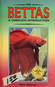 Cover of: A complete introduction to bettas by Walt Maurus