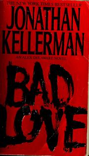 Cover of: Bad love by Jonathan Kellerman