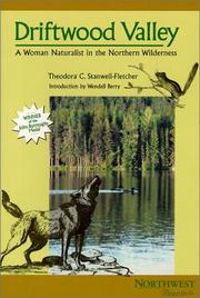 Cover of: Driftwood Valley: A Woman Naturalist in the Northern Wilderness (Northwest Reprints Series)