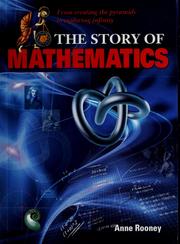Cover of: The story of mathematics: from creating the pyramids to exploring infinity