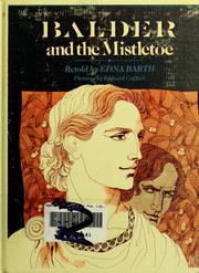 Balder and the mistletoe by Edna Barth, Richard J. Cuffari