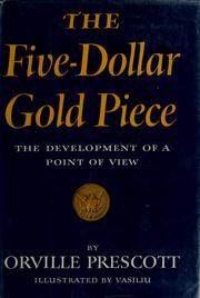 Cover of: The five dollar gold piece: the development of a point of view.