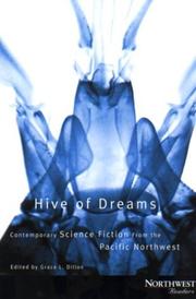 Cover of: Hive of dreams: contemporary science fiction from the Pacific Northwest