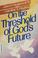 Cover of: On the threshold of God's future