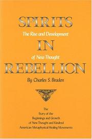 Cover of: Spirits in Rebellion: The Rise and Development of New Thought