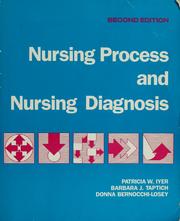 Cover of: Nursing process and nursing diagnosis by Patricia W. Iyer