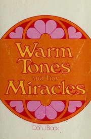 Warm tones and tiny miracles by Don J. Black