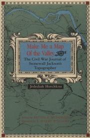 Cover of: Make Me a Map of the Valley | Jedediah Hotchkiss