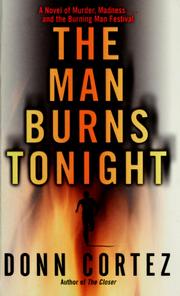 Cover of: The man burns tonight | Donn Cortez
