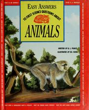 Cover of: Easy answers to first science questions about animals by Q. L. Pearce