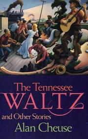 Cover of: The Tennessee waltz and other stories | Alan Cheuse