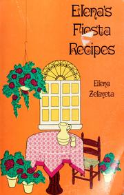 Elena's fiesta recipes by Elena Emilia Zelayeta