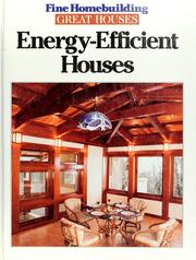 Energy efficient houses by Editors of Fine Homebuilding