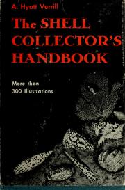Cover of: Shell collector's handbook. by A. Hyatt Verrill, A. Hyatt Verrill
