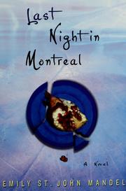 Cover of: Last night in Montreal by Emily St. John Mandel