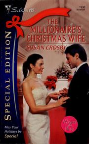 Cover of: The millionaire's Christmas wife by Susan Crosby