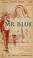 Cover of: Mr. Blue.