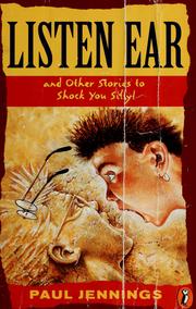 Cover of: Listen Ear: and Other Stories to Shock You Silly! (Puffin Short Stories , No 1)