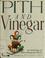 Cover of: Pith & vinegar