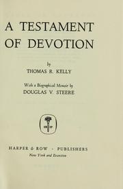 Cover of: A testament of devotion by Thomas R. Kelly