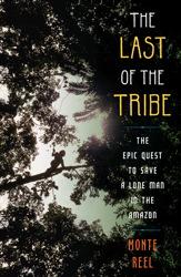 The last of the tribe by Monte Reel