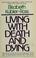 Cover of: Living with death and dying