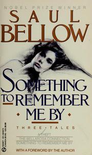 Cover of: Something to remember me by | Saul Bellow