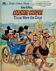 Cover of: Walt Disneyʼs Mickey Mouse: those were the days