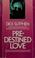 Cover of: Predestined love