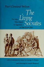 Cover of: The living Socrates by Pearl Cleveland Wilson, Pearl Cleveland Wilson
