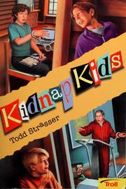 Cover of: Kidnap kids by Todd Strasser